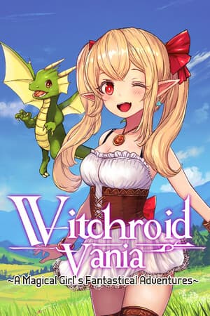 魔女瓦尼亚：魔法少女的奇幻冒险[Witchroid Vania: A Magical Girl’s Fantastical Adventures] 游戏封面