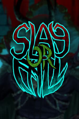 杀戮或堕落[Slay or Fall] 游戏封面