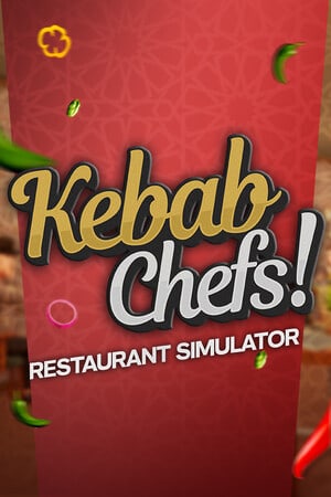 烤肉串厨师！ - 餐厅模拟器[Kebab Chefs! - Restaurant Simulator] 游戏封面