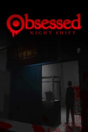 痴迷：夜班[Obsessed: Night Shift] 游戏封面