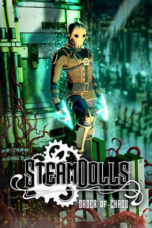 SteamDolls - 混沌秩序[SteamDolls - Order Of Chaos] 游戏封面