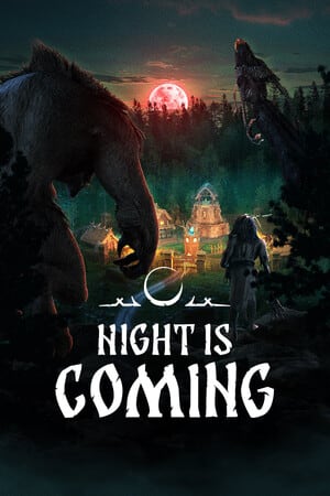 夜晚即将来临[Night is Coming] 游戏封面
