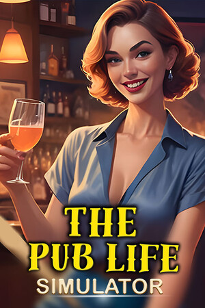 酒吧生活模拟器[The Pub Life Simulator] 游戏封面