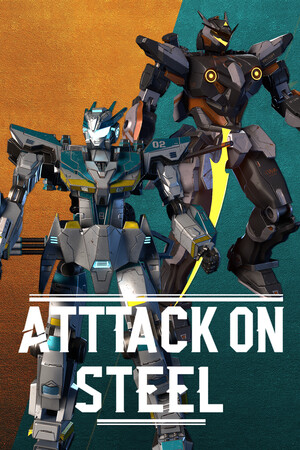 对钢铁的攻击[Attack on Steel] 游戏封面