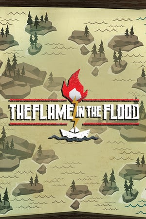 洪水中的火焰[The Flame in the Flood] 游戏封面