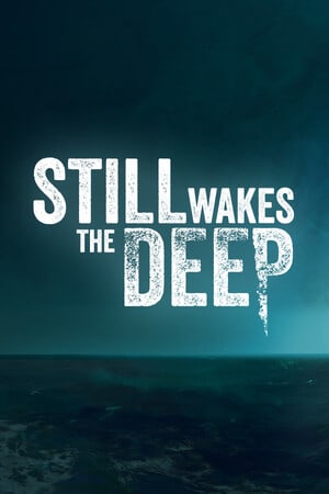 仍然唤醒深渊[Still Wakes the Deep] 游戏封面