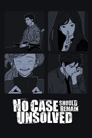 任何案件都不应悬而未决[No Case Should Remain Unsolved] 游戏封面