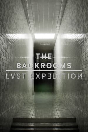 幕后：最后的探险[The Backrooms: Last Expedition] 游戏封面