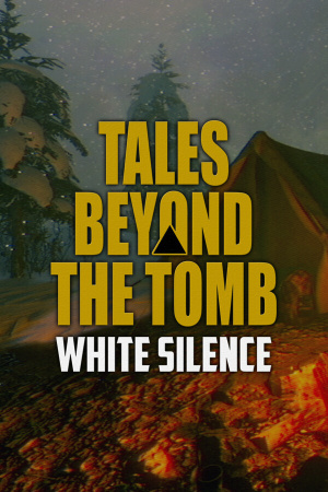 坟墓之外的故事 - 白色沉默[Tales Beyond The Tomb - White Silence] 游戏封面