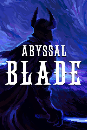 深渊之刃[ABYSSAL BLADE] 游戏封面