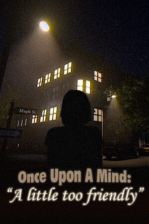 曾经的心灵 - 有点太友好了[Once Upon A Mind - A Little Too Friendly] 游戏封面