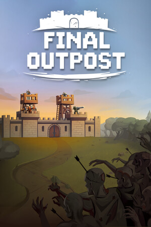 最终前哨：最终版[Final Outpost: Definitive Edition] 游戏封面