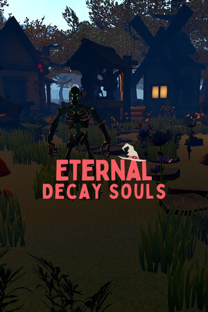 永恒腐朽的灵魂[Eternal Decay Souls] 游戏封面