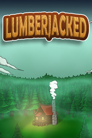 伐木工人[Lumberjacked] 游戏封面