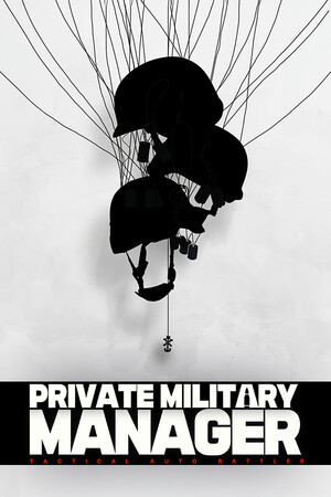 私人军事经理：战术自动战斗机[Private Military Manager: Tactical Auto Battler] 游戏封面