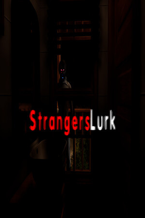 陌生人潜伏[Strangers Lurk] 游戏封面