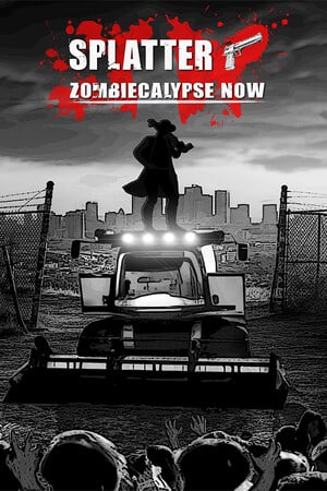 飞溅 - 僵尸灾难现在[Splatter - Zombiecalypse Now] 游戏封面