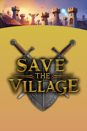 拯救村庄 - 塔防[Save The Village - Tower Defense] 游戏封面