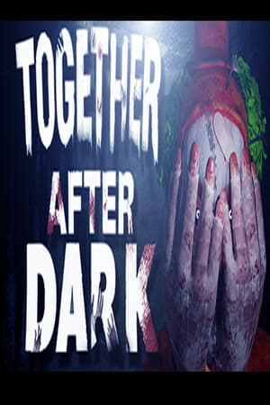 天黑后一起[Together After Dark] 游戏封面