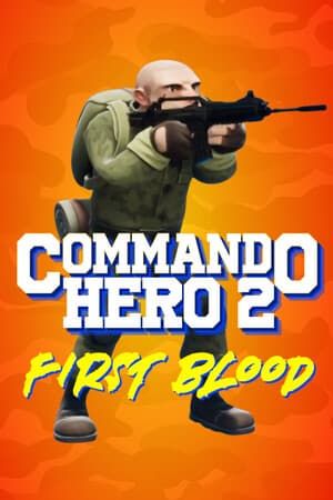 突击队英雄 2：第一滴血[Commando Hero 2: First Blood] 游戏封面