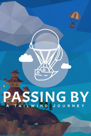 路过——顺风之旅[Passing By - A Tailwind Journey] 游戏封面