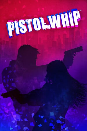 手枪鞭[Pistol Whip] 游戏封面
