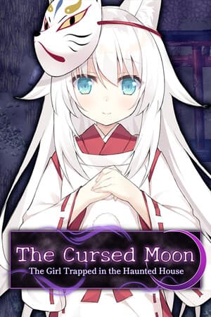 被诅咒的月亮～被困在鬼屋的少女～[The Cursed Moon ~The Girl Trapped in the Haunted House~] 游戏封面