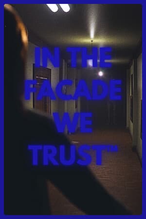 我们信任的外观[IN THE FACADE WE TRUST] 游戏封面