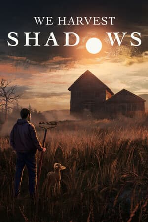 我们收获阴影[We Harvest Shadows] 游戏封面