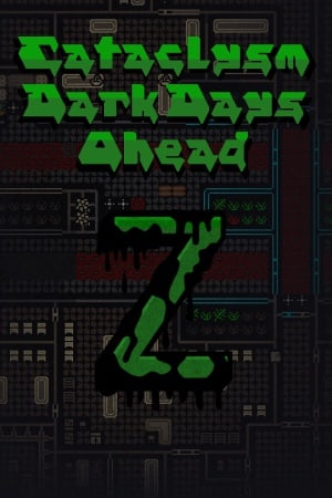 大灾变：黑暗的日子即将来临[Cataclysm: Dark Days Ahead] 游戏封面