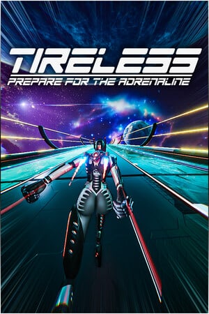 不知疲倦：为肾上腺素激增做好准备[TIRELESS: Prepare For The Adrenaline] 游戏封面
