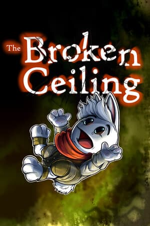 破碎的天花板[The Broken Ceiling] 游戏封面