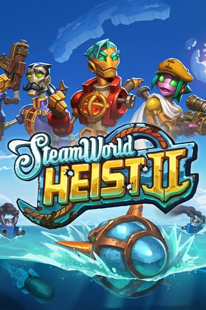 蒸汽世界抢劫 2[SteamWorld Heist 2] 游戏封面