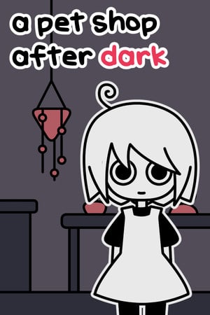天黑后的宠物店[a pet shop after dark] 游戏封面