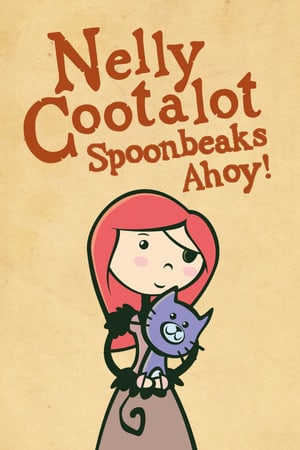 耐莉·库塔洛特：勺嘴啊嘿！高清[Nelly Cootalot: Spoonbeaks Ahoy! HD] 游戏封面