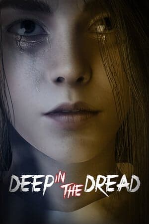 深陷恐惧[DEEP IN THE DREAD] 游戏封面
