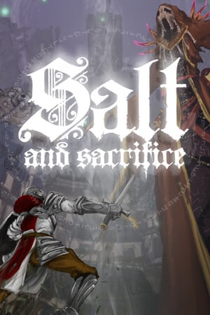 盐与牺牲[Salt and Sacrifice] 游戏封面