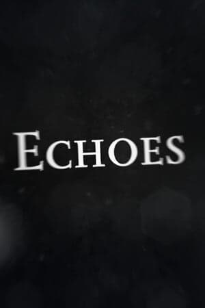 回声[Echoes] 游戏封面