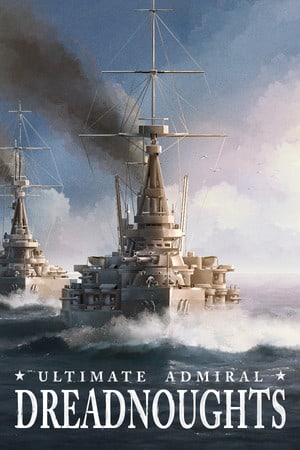 终极海军上将：无畏舰[Ultimate Admiral: Dreadnoughts] 游戏封面