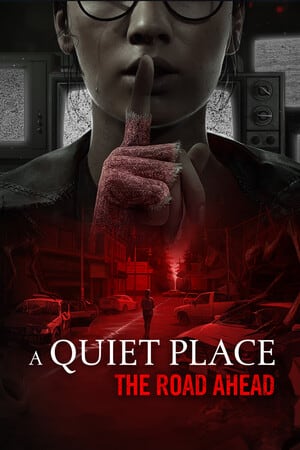 安静的地方：前方的路[A Quiet Place: The Road Ahead] 游戏封面
