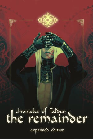 塔顿编年史：剩余者[Chronicles of Tal'Dun: The Remainder] 游戏封面