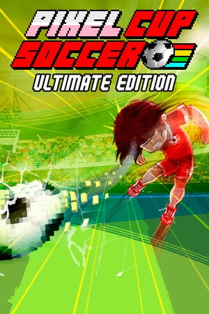 像素杯足球 - 终极版[Pixel Cup Soccer - Ultimate Edition] 游戏封面