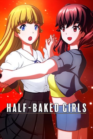 半生不熟的女孩[HALF-BAKED GIRLS] 游戏封面