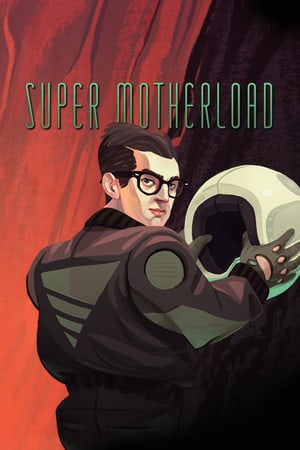 超级母负载[Super Motherload] 游戏封面