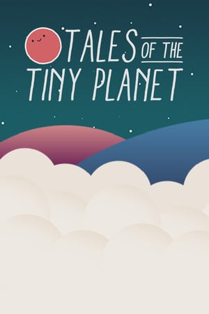 小星球的故事[Tales of the Tiny Planet] 游戏封面