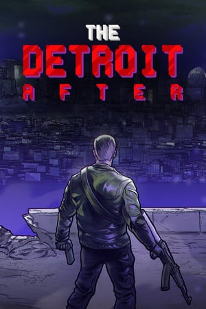 底特律之后[The Detroit After] 游戏封面