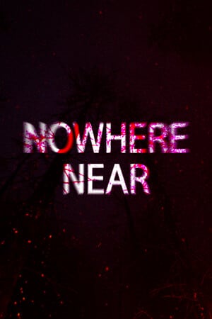 近在咫尺[Nowhere Near] 游戏封面