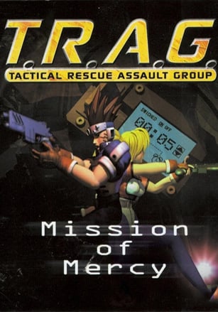 T.R.A.G. - 战术救援突击队 - 仁慈使命[T.R.A.G. - Tactical Rescue Assault Group - Mission of Mercy] 游戏封面