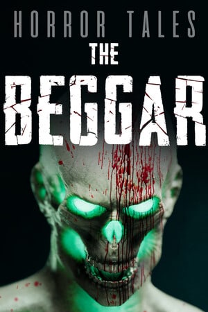 恐怖故事：乞丐[HORROR TALES: The Beggar] 游戏封面