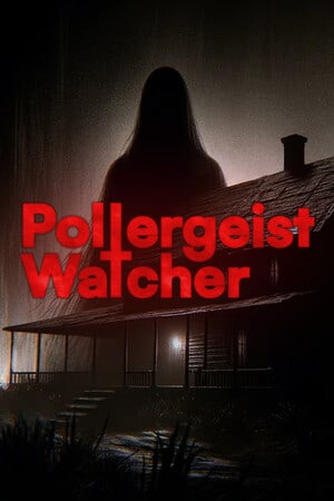 恶鬼观察者[Poltergeist Watcher] 游戏封面